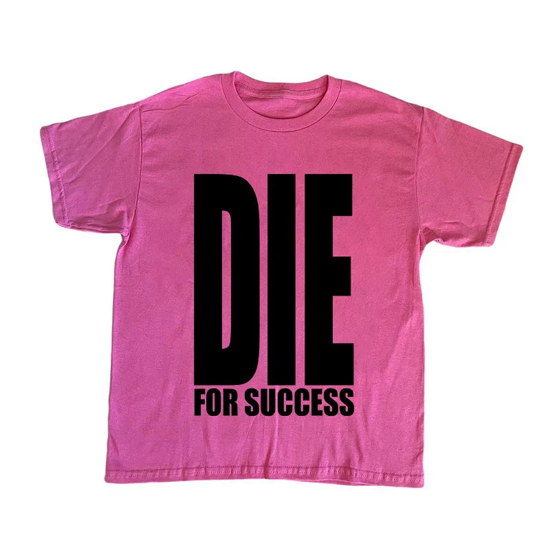 Die for Success Y2K T-shirt